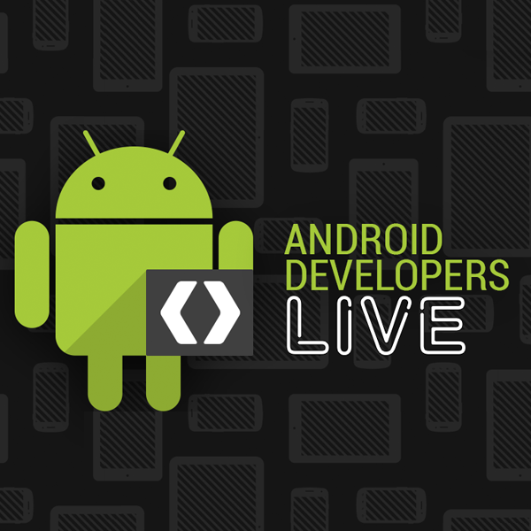 Android Developers Live Podcasts