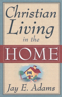 Christian Living in the Home