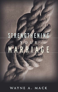 Strengthening Your Marriage