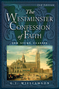 The Westminster Confession of Faith