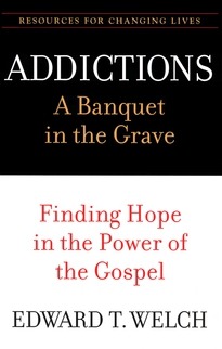 Addictions: A Banquet in the Grave