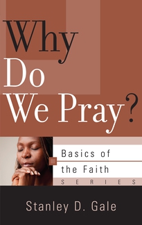 Why Do We Pray?