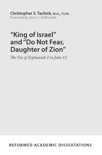 "King of Israel" and "Do Not Fear, Daughter of Zion"