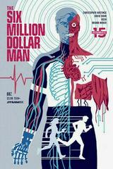 Six Million Dollar Man #2 (2019) Comic Books Six Million Dollar Man Prices