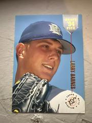 Larry Barnes #40 Baseball Cards 1994 Stadium Club Draft Picks Prices