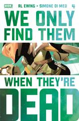 We Only Find Them When They're Dead [3rd Print] #4 (2021) Comic Books We Only Find Them When They're Dead Prices