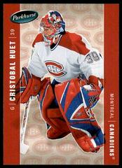 Cristobal Huet #261 Hockey Cards 2005 Parkhurst Prices