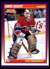 Andre Racicot #395 Hockey Cards 1991 Score American Prices