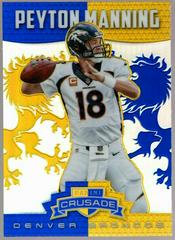Peyton Manning [Gold] Football Cards 2014 Panini Rookies & Stars Crusade Prices