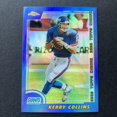Kerry Collins [Refractor] Football Cards 2000 Topps Chrome Prices