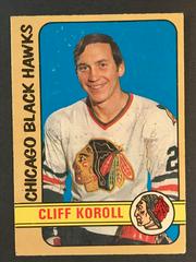 Cliff Koroll #222 Hockey Cards 1972 O-Pee-Chee Prices