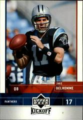 Jake Delhomme #13 Football Cards 2005 Upper Deck Kickoff Prices