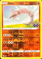 Pokemon ONIX 036/078 - Pokemon GO - Rev Holo - - MINT