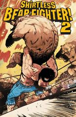 Shirtless Bear-Fighter! 2 [Johnson] Comic Books Shirtless Bear-Fighter! 2 Prices