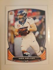Wes Welker #39 Football Cards 2014 Bowman Rookies Prices