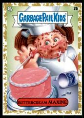 Buttercream MAXINE [Gold] Garbage Pail Kids Food Fight Prices