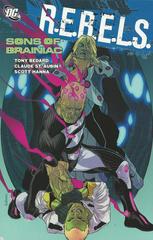 R.E.B.E.L.S. Vol. 4: Sons of Brainiac (2011) Comic Books R.E.B.E.L.S Prices