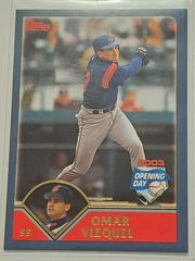 Omar Vizquel #91 Baseball Cards 2003 Topps Opening Day Prices