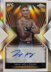 Max Holloway [Refractor] #MEA-MHO Ufc Cards 2024 Topps Chrome UFC Main Event Autograph Prices