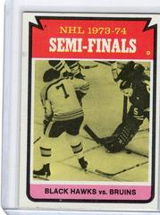 Semi Finals [Bruins vs. Blackhawks] Hockey Cards 1974 Topps Prices