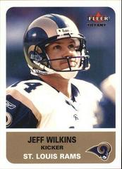 Jeff Wilkins [Tiffany] #15 Football Cards 2002 Fleer Prices