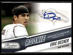 Eric Decker [Draft Picks Rights Autograph] #240 Football Cards 2010 Panini Prestige Prices