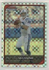 Peyton Manning [Xfractor] Football Cards 2006 Bowman Chrome Prices