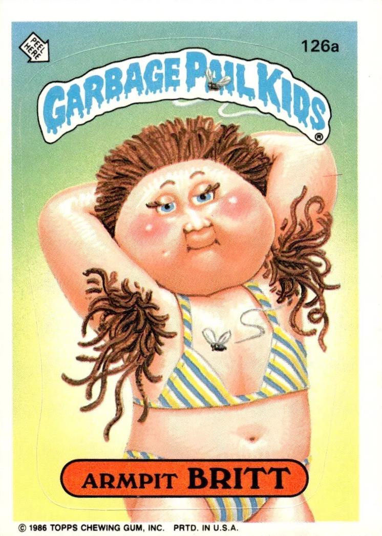 Armpit BRITT #126a 1986 Garbage Pail Kids