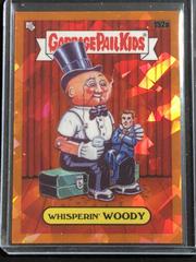 WHISPERIN' WOODY [Orange] #152a Garbage Pail Kids 2021 Sapphire Prices