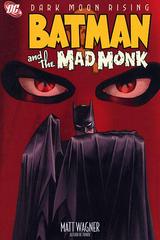 Dark Moon Rising: Batman and the Mad Monk [Paperback] Comic Books Batman and the Mad Monk Prices