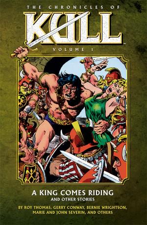 The Chronicles of Kull Vol. 1: A King Comes Riding (2009) Comic Books The Chronicles of Kull