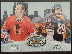 Bobby Hull, Mike Ditka #489 Football Cards 2009 Upper Deck Heroes Prices
