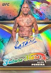Alex Pereira [Refractor] #FSA-APE Ufc Cards 2024 Topps Chrome UFC Future Stars Autograph Prices