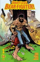 Shirtless Bear-Fighter Comic Books Shirtless Bear-Fighter Prices
