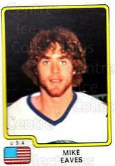 Mike Eaves #222 Hockey Cards 1979 Panini Stickers Prices
