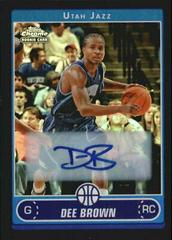 Dee Brown [Black Refractor Autograph] #210 Basketball Cards 2006 Topps Chrome Prices