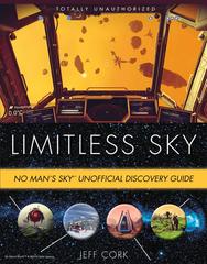 Limitless Sky: No Man's Sky Unofficial Discovery Guide Strategy Guide Prices