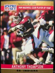 Anthony Thompson [No Drafted Stripe] #22 Football Cards 1990 Pro Set Prices