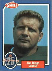 Jim Ringo #103 Football Cards 1988 Swell Greats Prices