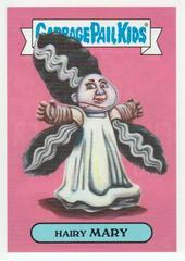 Hairy MARY #6a Garbage Pail Kids Oh, the Horror-ible Prices