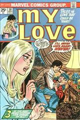 My Love #30 (1974) Comic Books My Love Prices