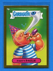 Party PAULIE [Gold] #185a 2013 Garbage Pail Kids Prices