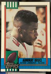 Aundray Bruce [Disclaimer Back] Football Cards 1990 Topps Prices
