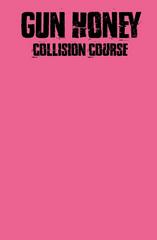 Gun Honey: Collision Course [Pink Blank] #1 (2024) Comic Books Gun Honey: Collision Course Prices