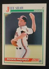 Jeff Shaw Baseball Cards 1991 Score Prices