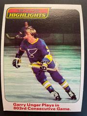 Garry Unger HL [803 Consecutive Games] Hockey Cards 1978 Topps Prices