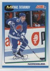 Mikhail Tatarinov #37 Hockey Cards 1991 Score American Prices