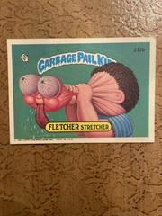 FLETCHER Stretcher #272b 1987 Garbage Pail Kids Prices