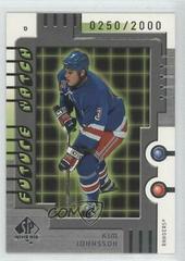 Kim Johnsson #110 Hockey Cards 1999 SP Authentic Prices