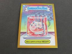 DECAPITATED HEDY [Gold] #160a 2021 Garbage Pail Kids Chrome Prices
